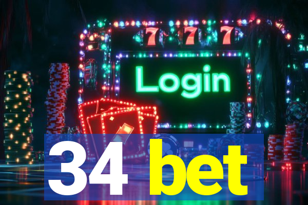 34 bet